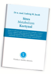  Książka Stres,Metabolizm,Kortyzol Dr.JACOB'S